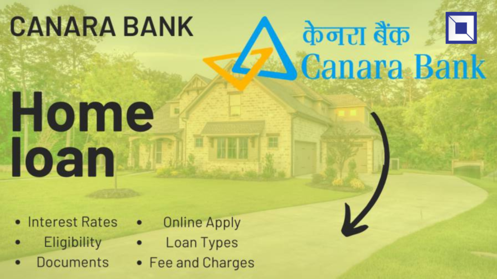 "Why Canara Bank Home Loan Interest Rate is the Top Choice…" 3 Canara Bank Home Loan Interest Rate